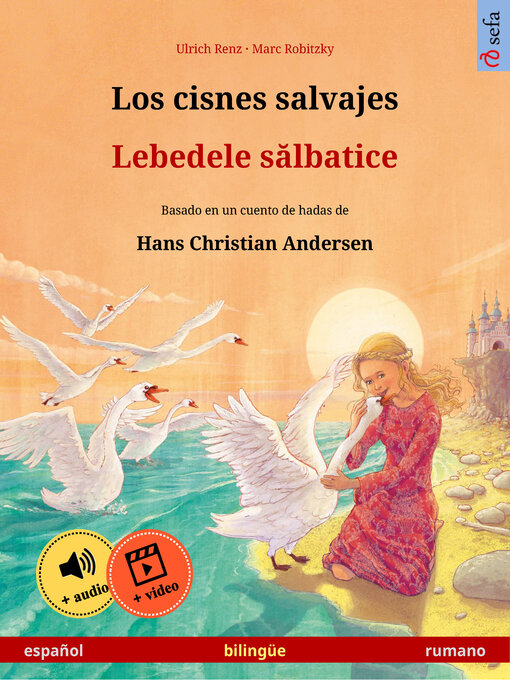 Detalles del título Los cisnes salvajes – Lebedele sălbatice (español – rumano) de Ulrich Renz - Disponible